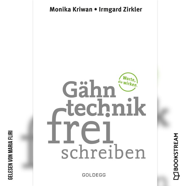 Okładka książki dla Gähntechnikfrei schreiben - Worte, die wirken (Ungekürzt)