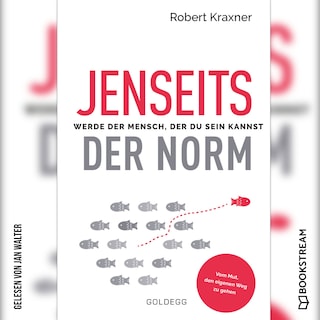 Jenseits der Norm - Werde der Mensch, der du sein kannst (Ungekürzt) als Hörbuch