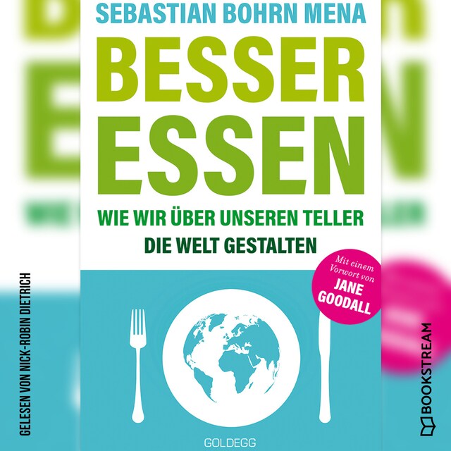 Book cover for Besser essen - Wie wir über unseren Teller die Welt gestalten (Ungekürzt)