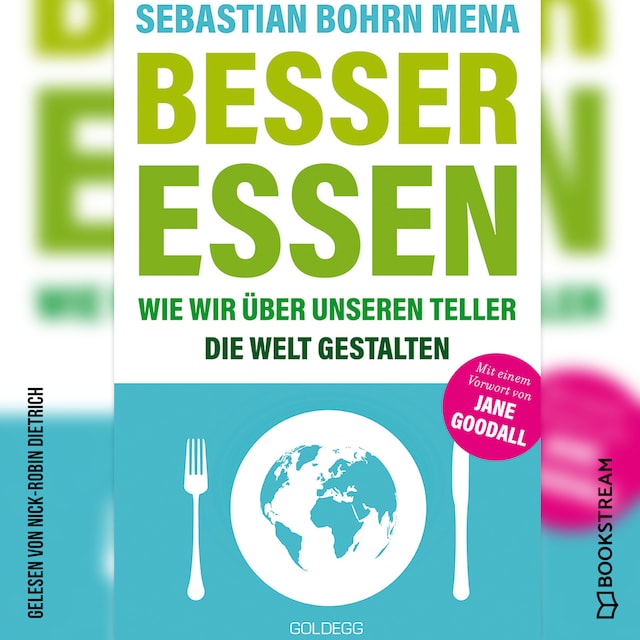 Book cover for Besser essen - Wie wir über unseren Teller die Welt gestalten (Ungekürzt)