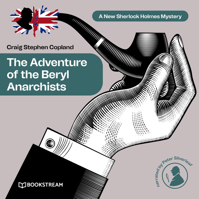Boekomslag van The Adventure of the Beryl Anarchists - A New Sherlock Holmes Mystery, Episode 13 (Unabridged)