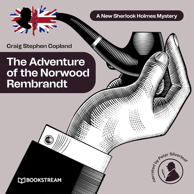 Boekomslag van The Adventure of the Norwood Rembrandt - A New Sherlock Holmes Mystery, Episode 29 (Unabridged)