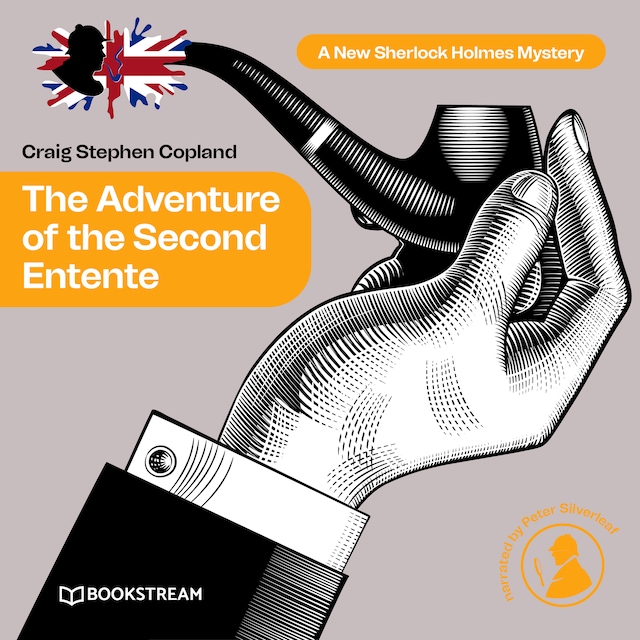 Kirjankansi teokselle The Adventure of the Second Entente - A New Sherlock Holmes Mystery, Episode 40 (Unabridged)
