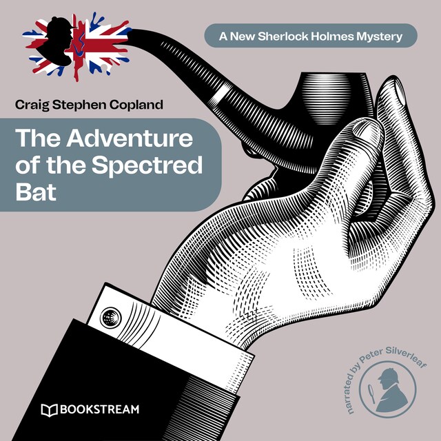 Couverture de livre pour The Adventure of the Spectred Bat - A New Sherlock Holmes Mystery, Episode 10 (Unabridged)
