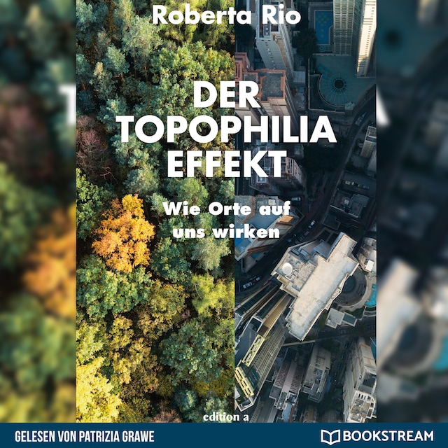 Buchcover für Der Topophilia-Effekt - Wie Orte auf uns wirken (Ungekürzt)