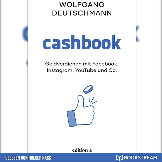 Kirjankansi teokselle Cashbook - Geldverdienen mit Facebook, Instagram, YouTube und Co. (Ungekürzt)