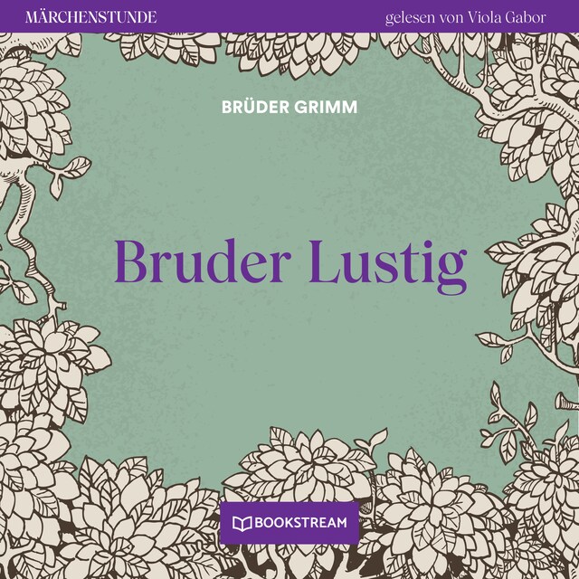 Book cover for Bruder Lustig - Märchenstunde, Folge 4 (Ungekürzt)