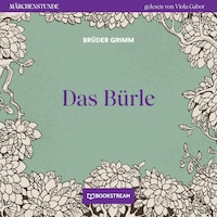 Das Bürle - Märchenstunde, Folge 8 (Ungekürzt)