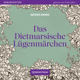 Das Dietmarsische Lügenmärchen - Märchenstunde, Folge 9 als Hörbuch