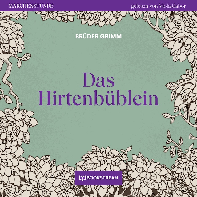Okładka książki dla Das Hirtenbüblein - Märchenstunde, Folge 13 (Ungekürzt)
