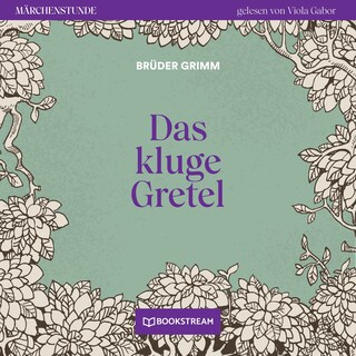 Das kluge Gretel - Märchenstunde, Folge 14 als Hörbuch
