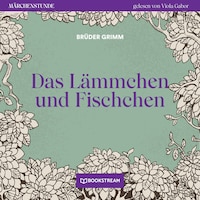 Das Lämmchen und Fischchen - Märchenstunde, Folge 16 (Ungekürzt)