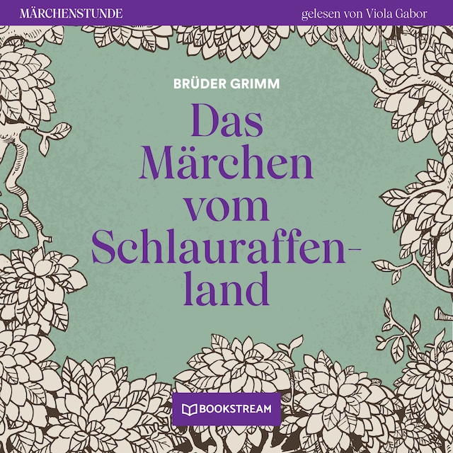 Okładka książki dla Das Märchen vom Schlauraffenland - Märchenstunde, Folge 19 (Ungekürzt)