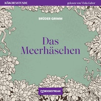 Das Meerhäschen - Märchenstunde, Folge 20 (Ungekürzt)