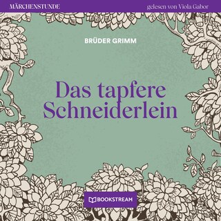 Das tapfere Schneiderlein - Märchenstunde, Folge 23 als Hörbuch