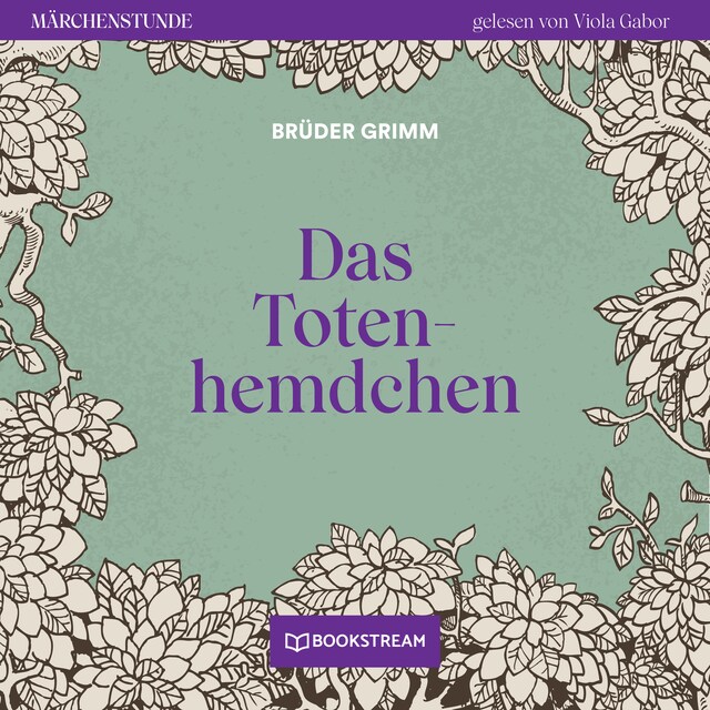 Boekomslag van Das Totenhemdchen - Märchenstunde, Folge 24 (Ungekürzt)