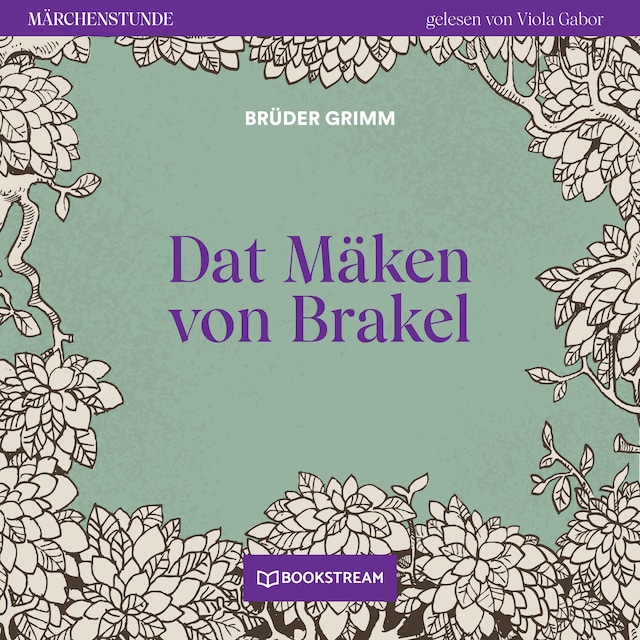 Book cover for Dat Mäken von Brakel - Märchenstunde, Folge 27 (Ungekürzt)