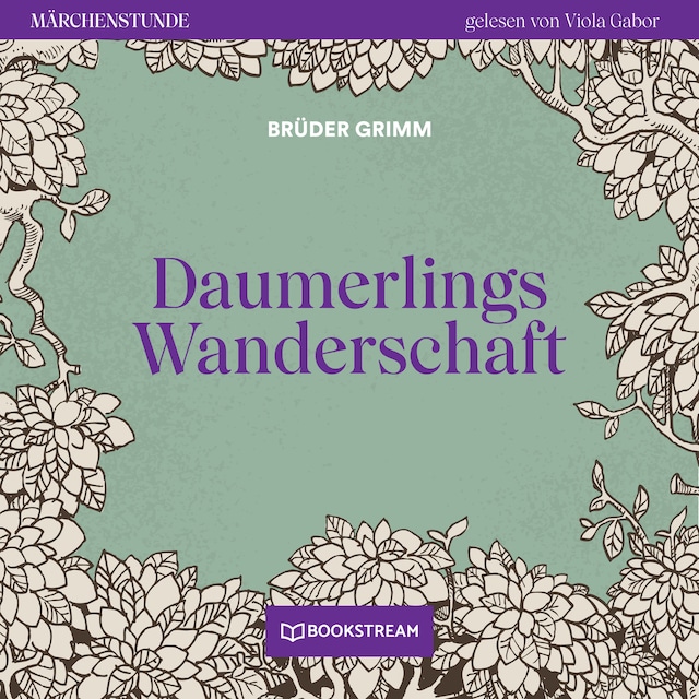 Couverture de livre pour Daumerlings Wanderschaft - Märchenstunde, Folge 28 (Ungekürzt)