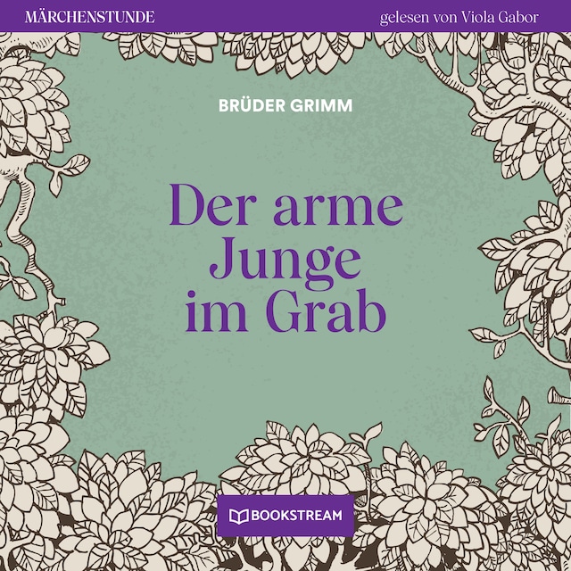 Book cover for Der arme Junge im Grab - Märchenstunde, Folge 32 (Ungekürzt)