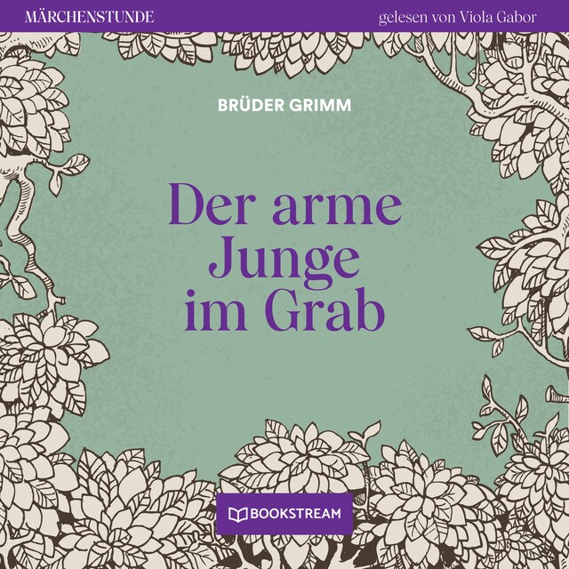 Okładka książki dla Der arme Junge im Grab - Märchenstunde, Folge 32 (Ungekürzt)