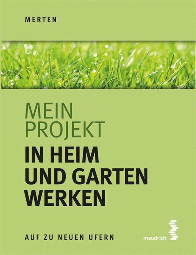 Buchcover für Mein Projekt: In Heim und Garten werken