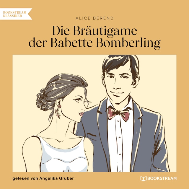 Buchcover für Die Bräutigame der Babette Bomberling (Ungekürzt)