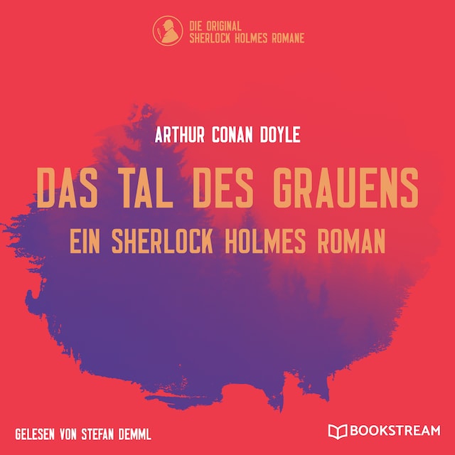 Book cover for Das Tal des Grauens - Ein Sherlock Holmes Roman (Ungekürzt)