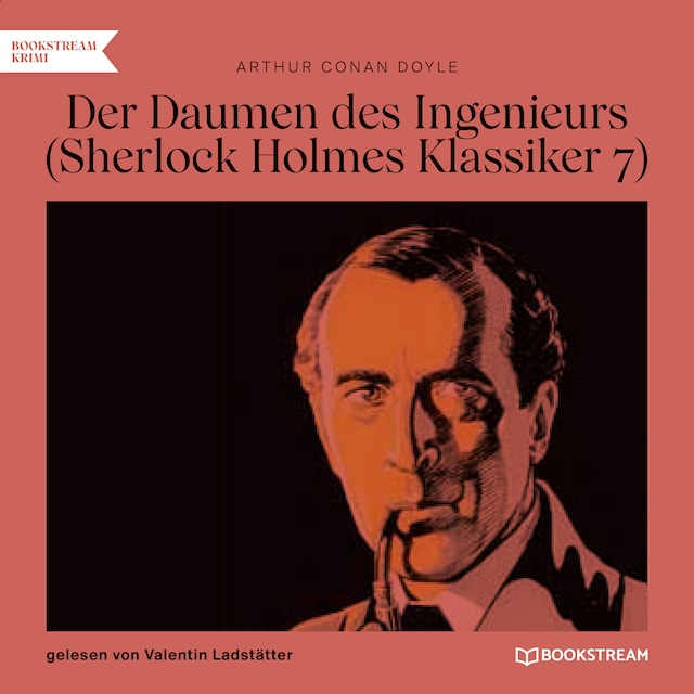 Buchcover für Der Daumen des Ingenieurs - Sherlock Holmes Klassiker, Folge 7 (Ungekürzt)