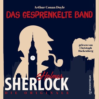 Die Originale: Das gesprenkelte Band als Hörbuch
