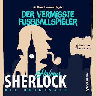 Die Originale: Der vermisste Fußballspieler als Hörbuch
