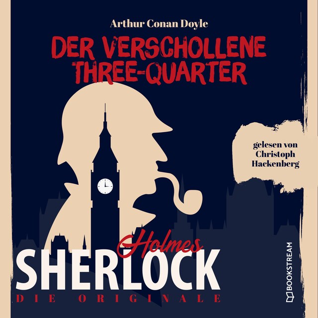 Book cover for Die Originale: Der verschollene Three-Quarter (Ungekürzt)