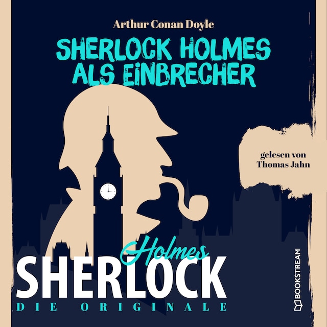 Portada de libro para Die Originale: Sherlock Holmes als Einbrecher (Ungekürzt)
