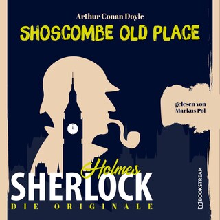 Die Originale: Shoscombe Old Place als Hörbuch