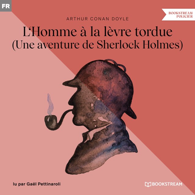 Buchcover für L'Homme à la lèvre tordue - Une aventure de Sherlock Holmes (Version intégrale)