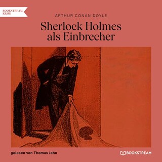 Sherlock Holmes als Einbrecher als Hörbuch