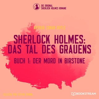 Der Mord in Birstone (Sherlock Holmes: Das Tal des Grauens, Buch 1) als Hörbuch