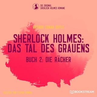 Die Rächer (Sherlock Holmes: Das Tal des Grauens, Buch 2) als Hörbuch