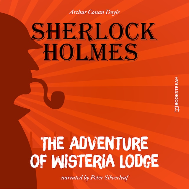 Book cover for The Adventure of Wisteria Lodge (Unabridged)