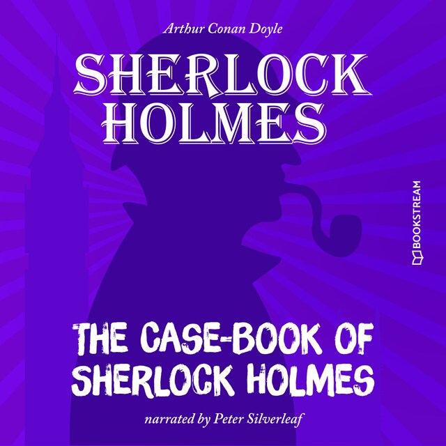 Book cover for The Case-Book of Sherlock Holmes (Unabridged)