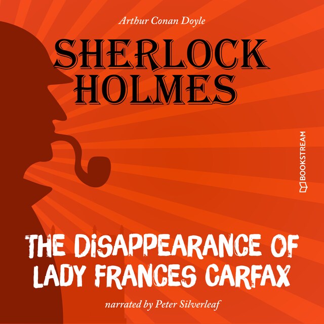Book cover for The Disappearance of Lady Frances Carfax (Unabridged)