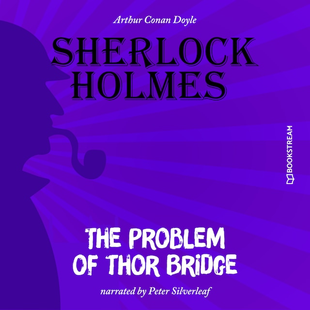 Book cover for The Problem of Thor Bridge (Unabridged)