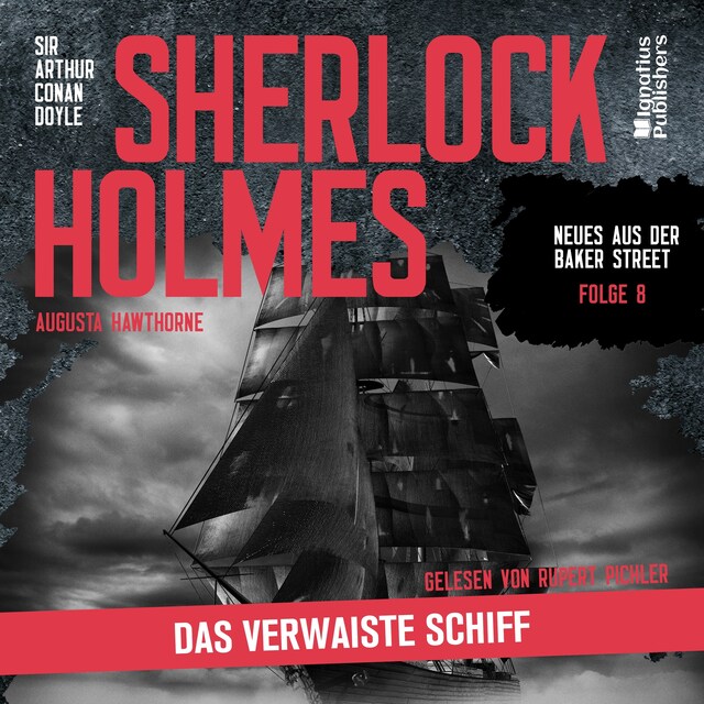 Kirjankansi teokselle Sherlock Holmes: Das verwaiste Schiff (Neues aus der Baker Street, Folge 8)