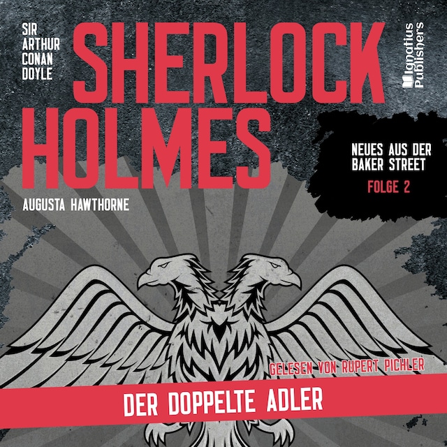 Book cover for Sherlock Holmes: Der doppelte Adler (Neues aus der Baker Street, Folge 2)