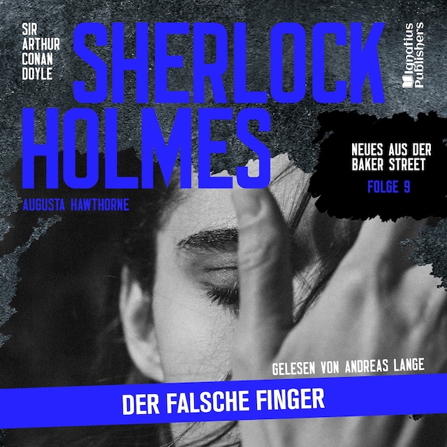 Bogomslag for Sherlock Holmes: Der falsche Finger (Neues aus der Baker Street, Folge 9)