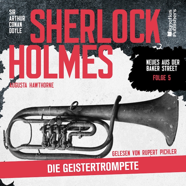 Kirjankansi teokselle Sherlock Holmes: Die Geistertrompete (Neues aus der Baker Street, Folge 5)