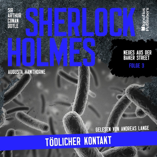 Okładka książki dla Sherlock Holmes: Tödlicher Kontakt (Neues aus der Baker Street, Folge 3)