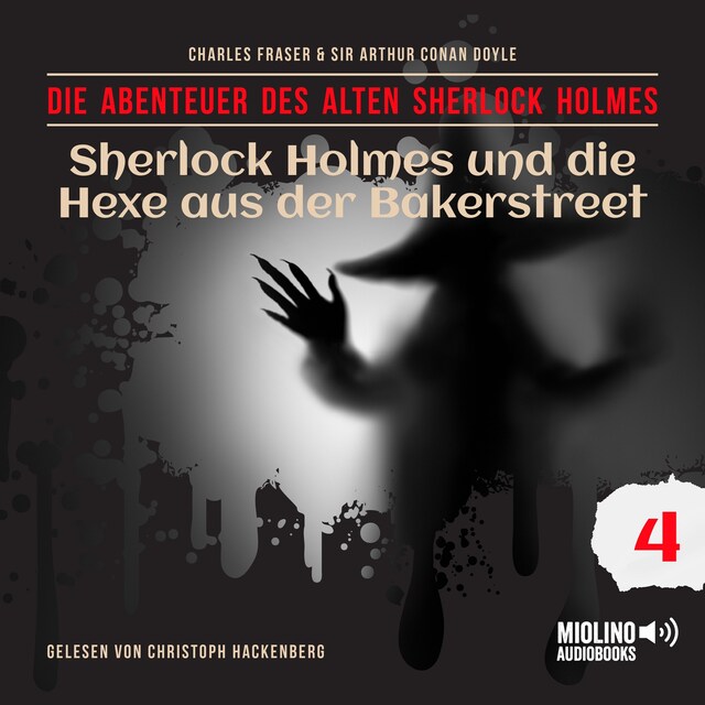 Book cover for Sherlock Holmes und die Hexe aus der Bakerstreet (Die Abenteuer des alten Sherlock Holmes, Folge 4)