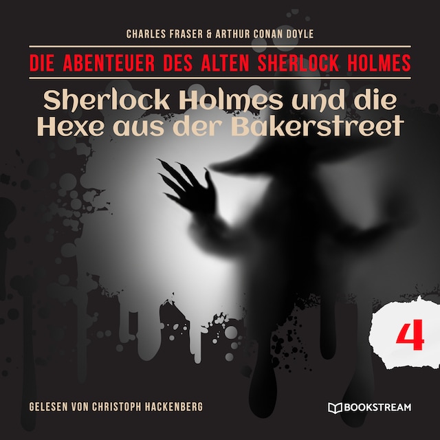 Okładka książki dla Sherlock Holmes und die Hexe aus der Bakerstreet - Die Abenteuer des alten Sherlock Holmes, Folge 4 (Ungekürzt)