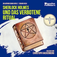 Sherlock Holmes und das verbotene Ritual (Die übernatürlichen Fälle, Folge 3)