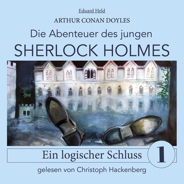 Buchcover für Sherlock Holmes: Ein logischer Schluss - Die Abenteuer des jungen Sherlock Holmes, Folge 1 (Ungekürzt)